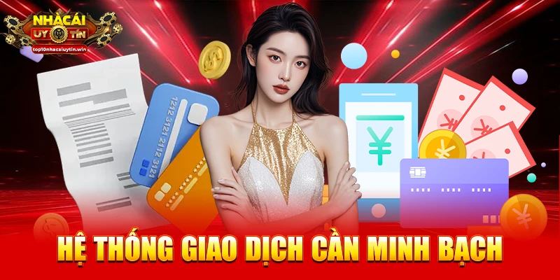 Hệ thống giao dịch cần minh bạch